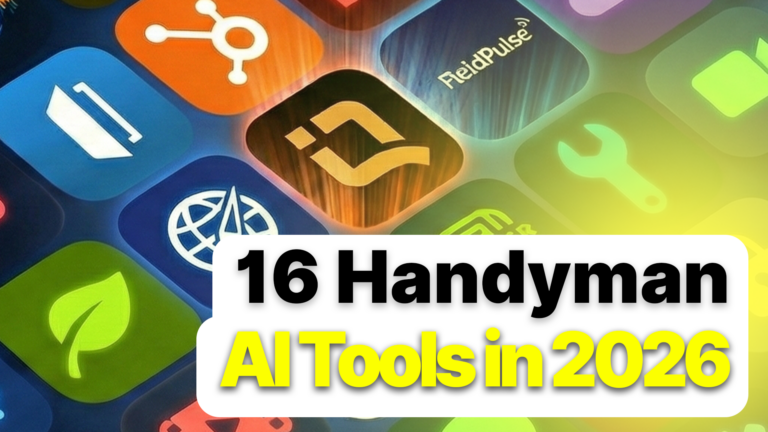 9 Best AI Tools For Handyman Businesses in 2026 (Free Guide) 34 16 Best AI Tools For Handyman Businesses