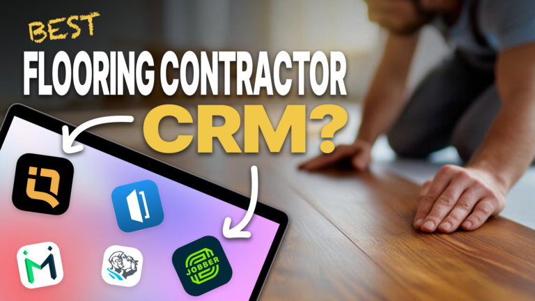 #1 CRM For Flooring Contractors In 2026 | QuoteIQ Flooring Software 25 Best CRM For Flooring Contractors QuoteIQ