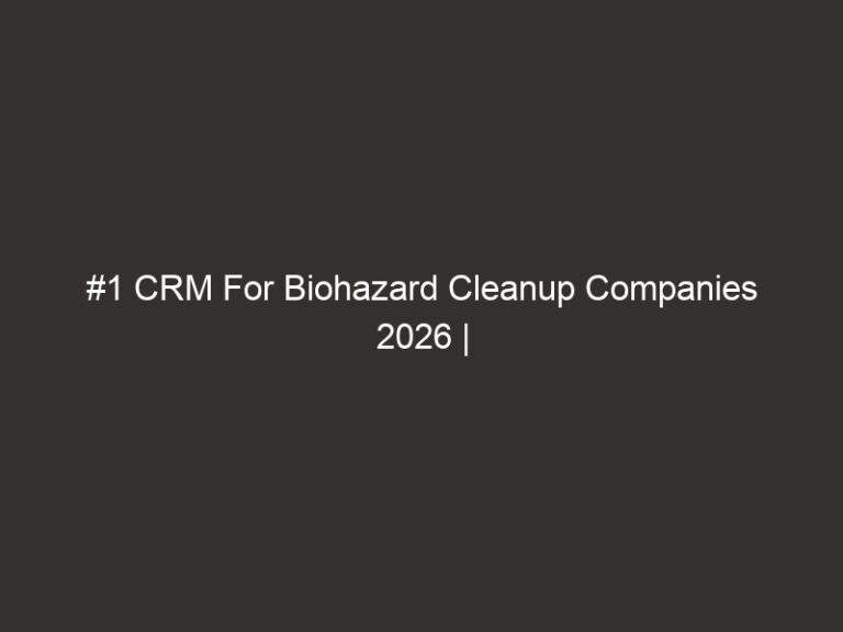 #1 CRM For Biohazard Cleanup Companies 2026 | QuoteIQ 37 #1 CRM For Biohazard Cleanup Companies 2026 | QuoteIQ