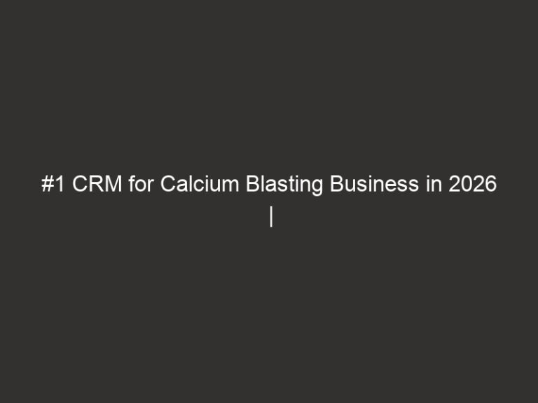 #1 CRM for Calcium Blasting Business in 2026 | QuoteIQ 3 1 crm for calcium blasting business in 2026 quoteiq 17393 30281