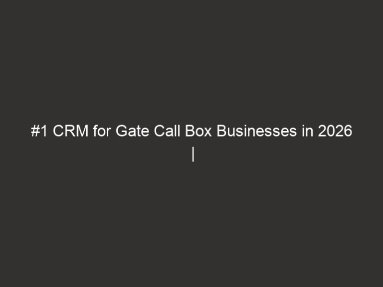 #1 CRM for Gate Call Box Businesses in 2026 | QuoteIQ 1 #1 CRM for Gate Call Box Businesses in 2026 | QuoteIQ