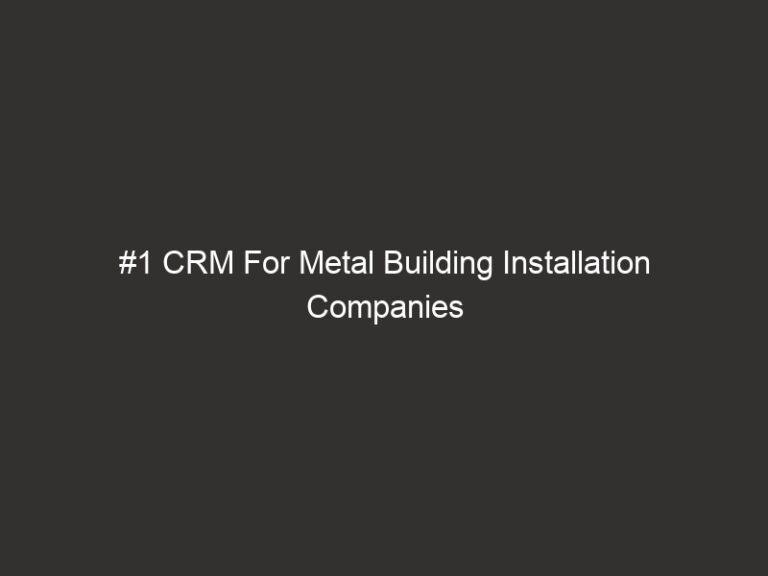 #1 CRM For Metal Building Installation Companies 2026 | QuoteIQ 48 #1 CRM For Metal Building Installation Companies 2026 | QuoteIQ