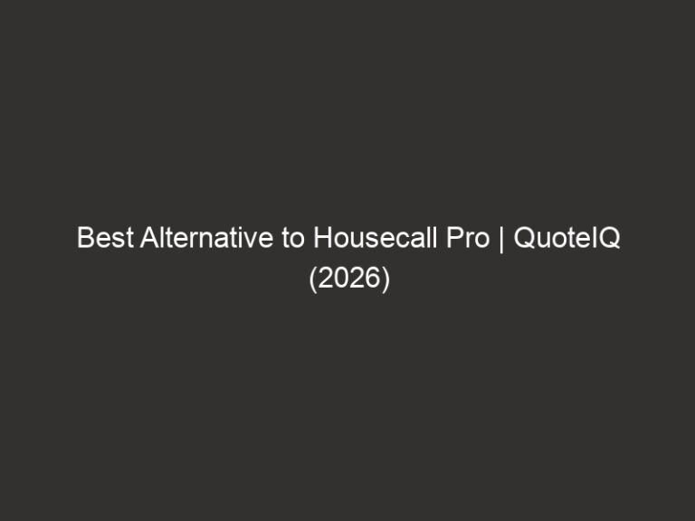 best alternative to housecall pro quoteiq 2026 17376 1cdf0