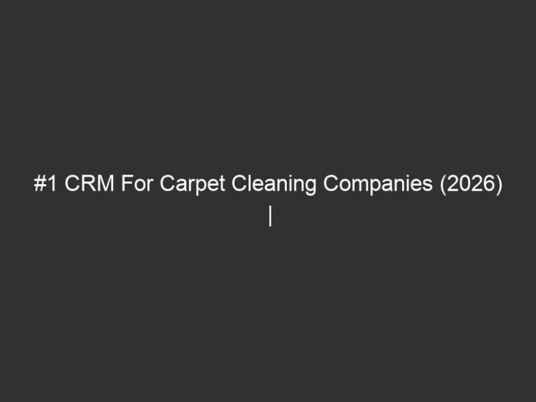 #1 CRM For Carpet Cleaning Companies (2026) | QuoteIQ 59 1 crm for carpet cleaning companies 2026 quoteiq 18728 eb1f2