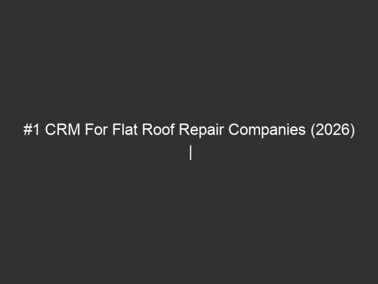 #1 CRM For Flat Roof Repair Companies (2026) | QuoteIQ 3 #1 CRM For Flat Roof Repair Companies (2026) | QuoteIQ