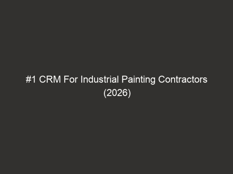 #1 CRM For Industrial Painting Contractors (2026) | QuoteIQ 67 #1 CRM For Industrial Painting Contractors (2026) | QuoteIQ