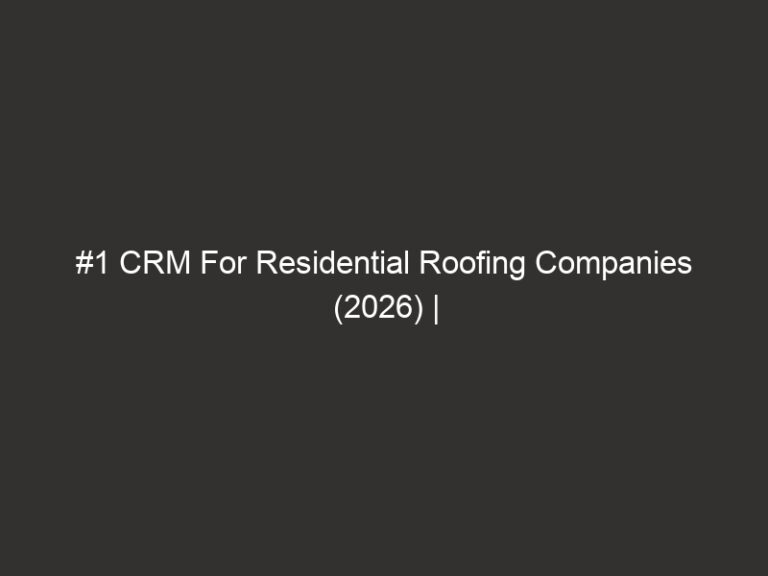 #1 CRM For Residential Roofing Companies (2026) | QuoteIQ 65 #1 CRM For Residential Roofing Companies (2026) | QuoteIQ