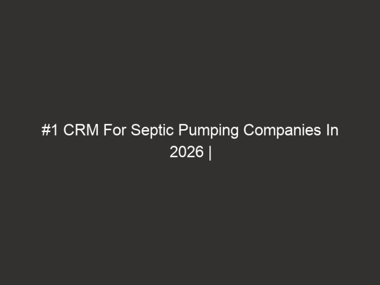 #1 CRM For Septic Pumping Companies In 2026 | QuoteIQ 34 #1 CRM For Septic Pumping Companies In 2026 | QuoteIQ
