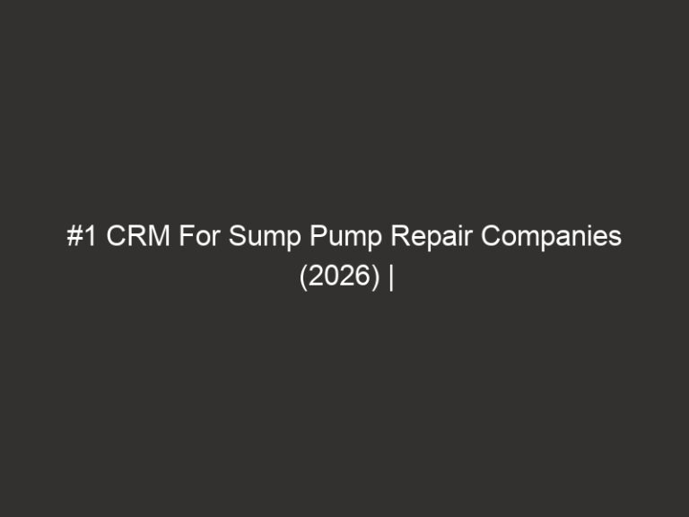 #1 CRM For Sump Pump Repair Companies (2026) | QuoteIQ 23 #1 CRM For Sump Pump Repair Companies (2026) | QuoteIQ