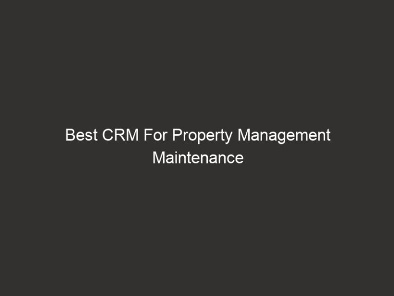 Best CRM For Property Management Maintenance Teams 2026 14 best crm for property management maintenance teams 2026 19774 a3fd8