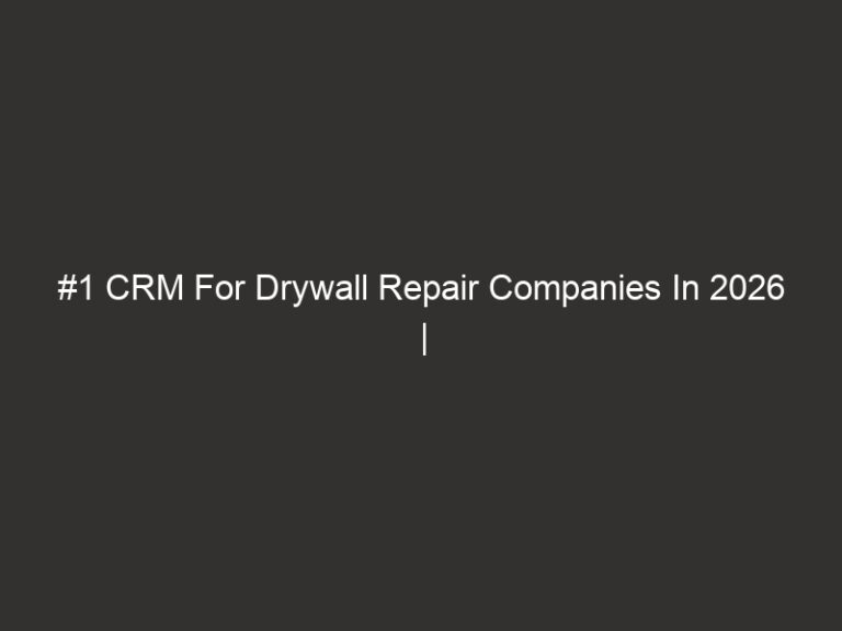 #1 CRM For Drywall Repair Companies In 2026 | QuoteIQ 44 1 crm for drywall repair companies in 2026 quoteiq 20293 a1923