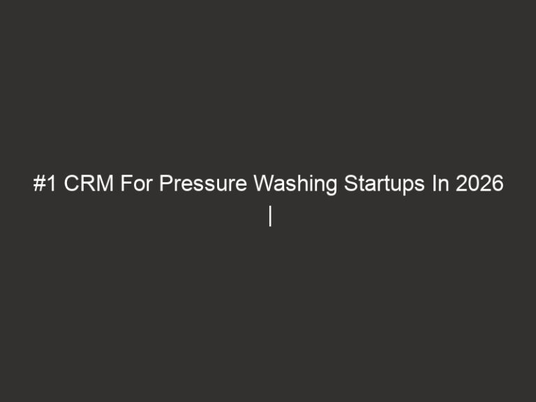 #1 CRM For Pressure Washing Startups In 2026 | QuoteIQ 28 1 crm for pressure washing startups in 2026 quoteiq 20386 7c67c