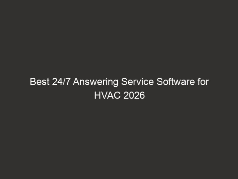 Best 24/7 Answering Service Software for HVAC 2026 35 best 24 7 answering service software for hvac 2026 20604 898ef