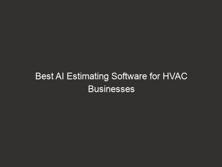 Best AI Estimating Software for HVAC Businesses 2026 1 best ai estimating software for hvac businesses 2026 20505 31ff3