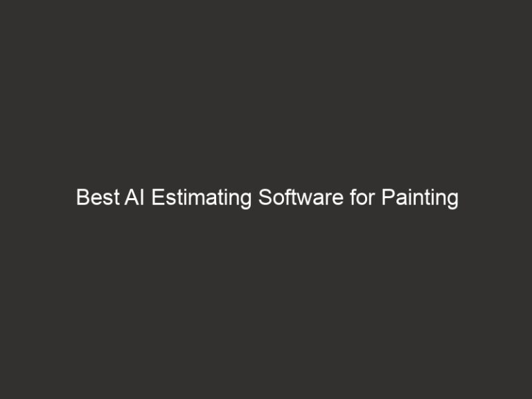 Best AI Estimating Software for Painting Contractors 2026 59 best ai estimating software for painting contractors 2026 20543 e7ccf