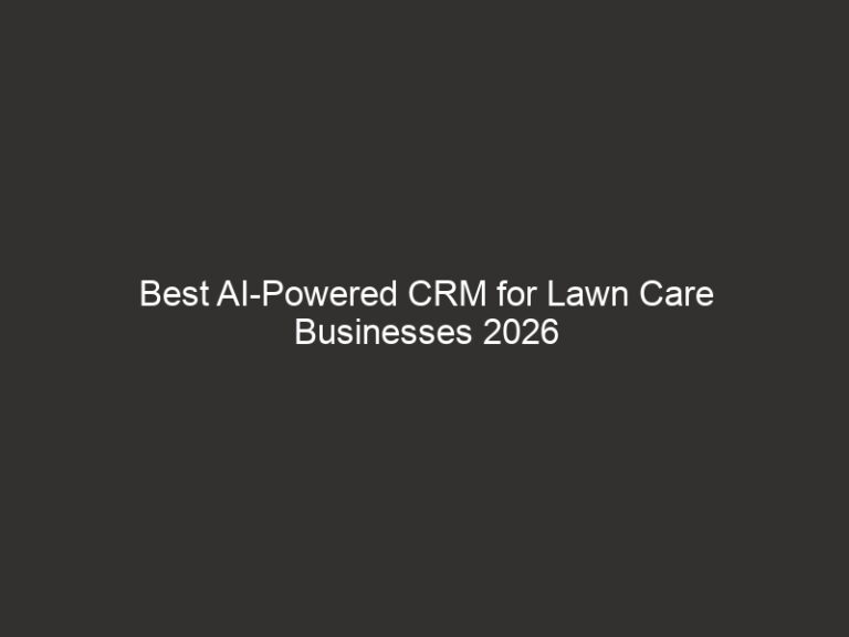 Best AI-Powered CRM for Lawn Care Businesses 2026 | QuoteIQ 22 Best AI-Powered CRM for Lawn Care Businesses 2026 | QuoteIQ