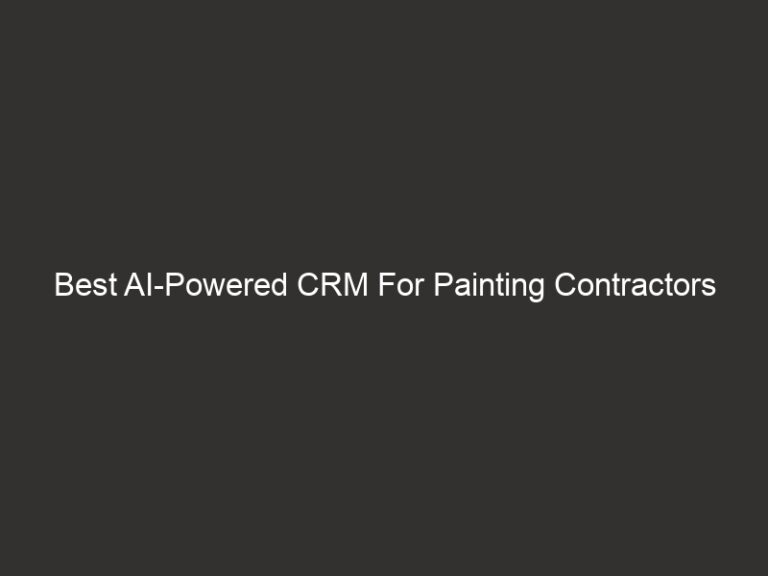 Best AI-Powered CRM For Painting Contractors (2026) | QuoteIQ 27 Best AI-Powered CRM For Painting Contractors (2026) | QuoteIQ