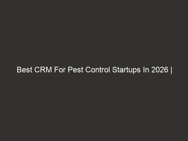 Best CRM For Pest Control Startups In 2026 | QuoteIQ 35 Best CRM For Pest Control Startups In 2026 | QuoteIQ