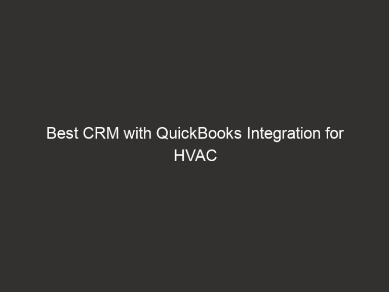 Best CRM with QuickBooks Integration for HVAC Contractors 2026 16 Best CRM with QuickBooks Integration for HVAC Contractors 2026