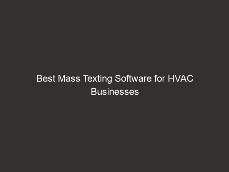 Best Mass Texting Software for HVAC Businesses 2026 63 best mass texting software for hvac businesses 2026 21301 e86c2