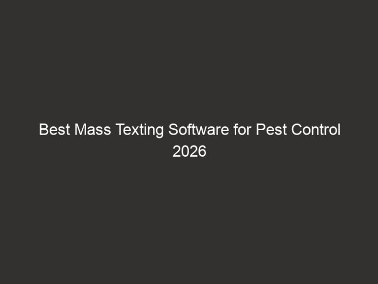 Best Mass Texting Software for Pest Control 2026 45 best mass texting software for pest control 2026 21361 ae9d5