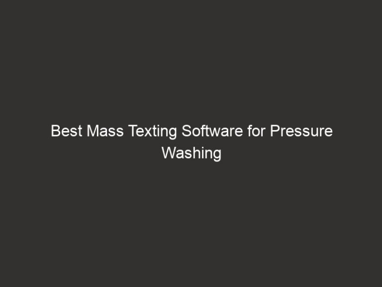 Best Mass Texting Software for Pressure Washing 2026 57 best mass texting software for pressure washing 2026 21312 20128
