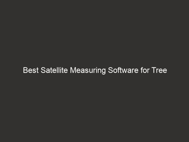 Best Satellite Measuring Software for Tree Service 2026 31 best satellite measuring software for tree service 2026 20923 8d81a