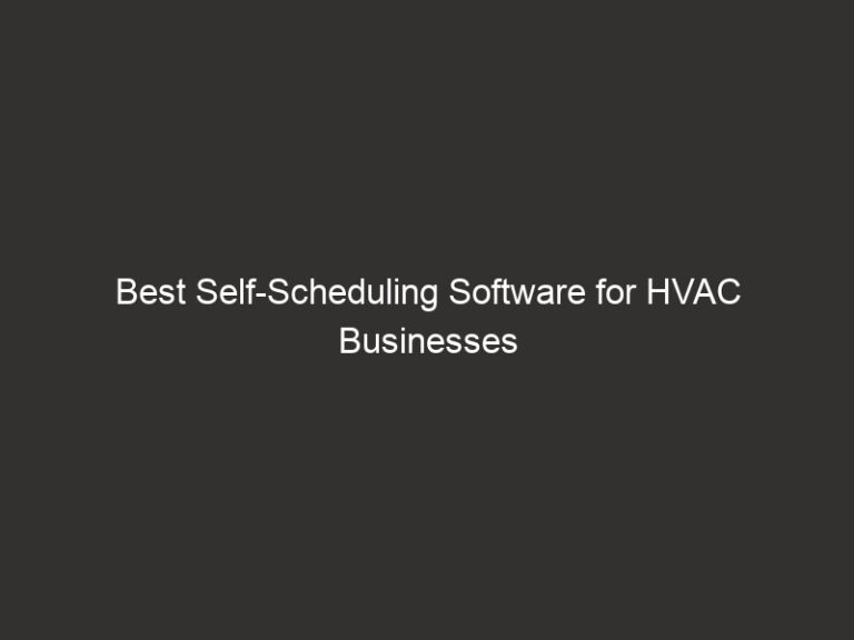 Best Self-Scheduling Software for HVAC Businesses 2026 61 best self scheduling software for hvac businesses 2026 20799 ff862