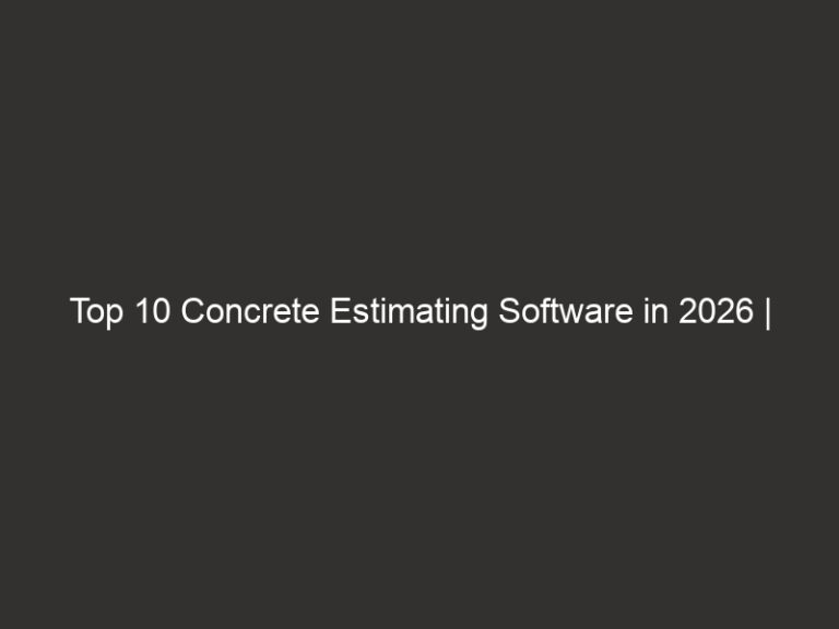 Top 10 Concrete Estimating Software in 2026 | QuoteIQ 21 top 10 concrete estimating software in 2026 quoteiq 21221 cd080