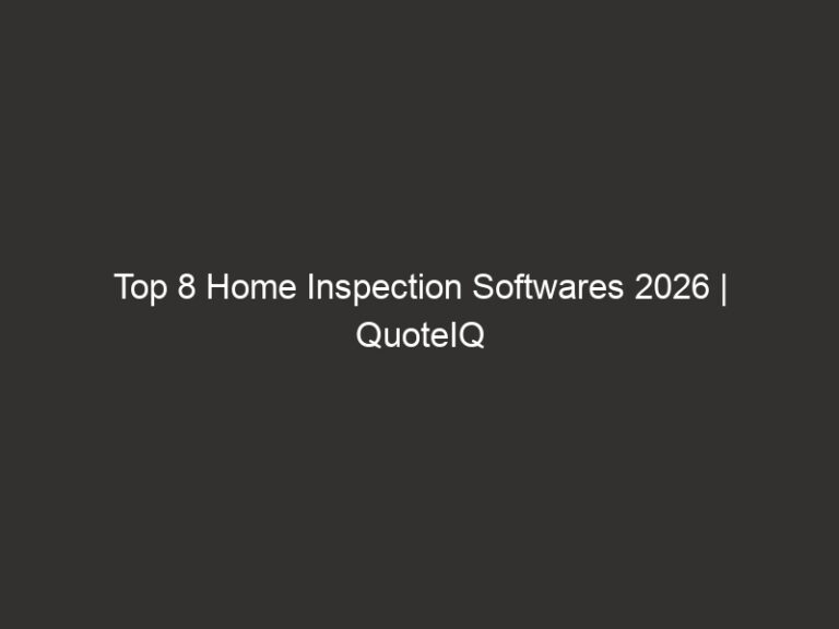 Top 8 Home Inspection Softwares 2026 | QuoteIQ 5 top 8 home inspection softwares 2026 quoteiq 21492 3d872