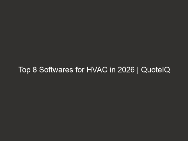 Top 8 Softwares for HVAC in 2026 | QuoteIQ 30 top 8 softwares for hvac in 2026 quoteiq 21413 6147c