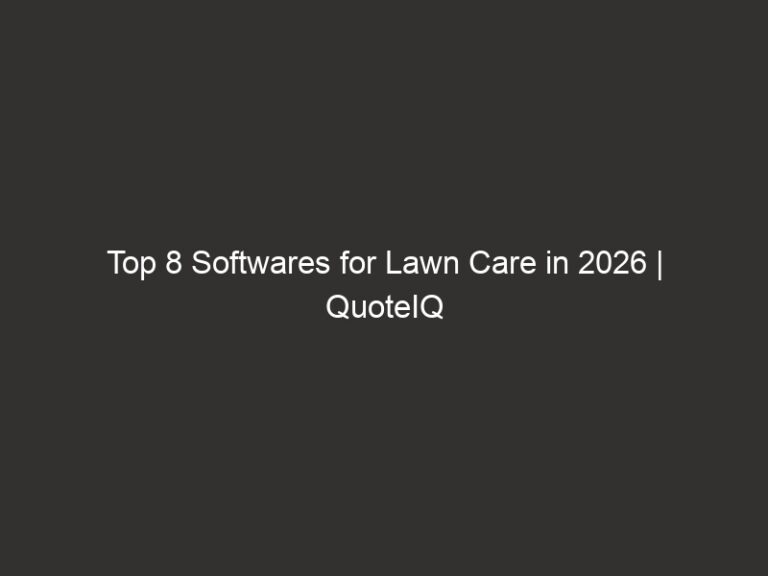 Top 8 Softwares for Lawn Care in 2026 | QuoteIQ 33 top 8 softwares for lawn care in 2026 quoteiq 21404 e7420