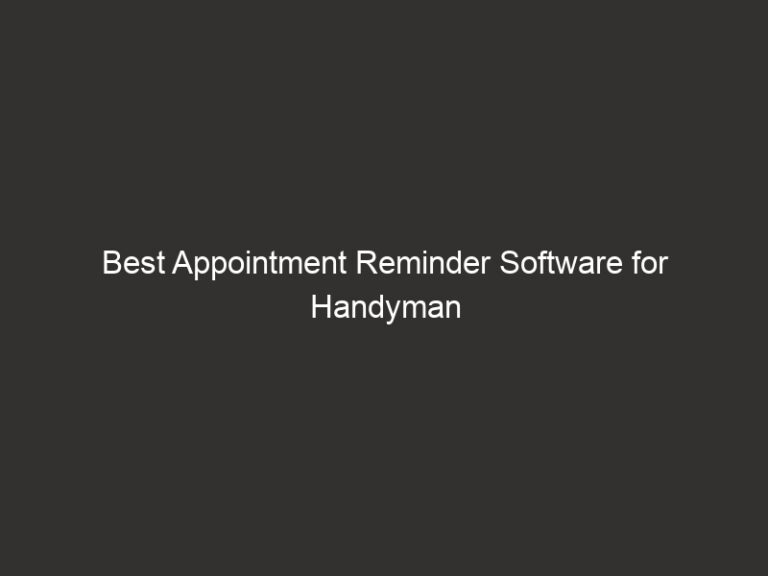 Best Appointment Reminder Software for Handyman 2026 26 best appointment reminder software for handyman 2026 24230 0b9d9