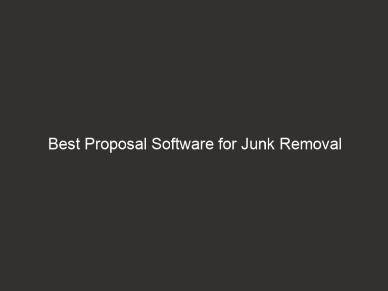 Best Proposal Software for Junk Removal Businesses (2026) 3 best proposal software for junk removal businesses 2026 24411 fe287