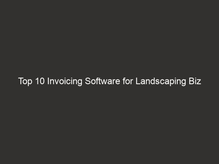 Top 10 Invoicing Software for Landscaping Biz 2026 | QuoteIQ 8 top 10 invoicing software for landscaping biz 2026 quoteiq 24382 9c24b