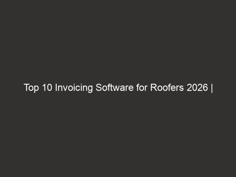 Top 10 Invoicing Software for Roofers 2026 | QuoteIQ 9 top 10 invoicing software for roofers 2026 quoteiq 24378 bcbfd