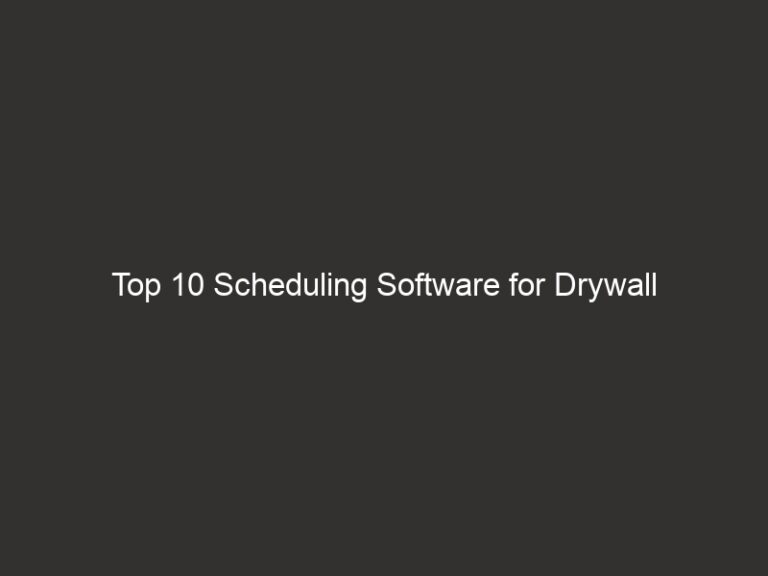 Top 10 Scheduling Software for Drywall Contractors 2026 | QuoteIQ 56 top 10 scheduling software for drywall contractors 2026 quoteiq 24134 471ec