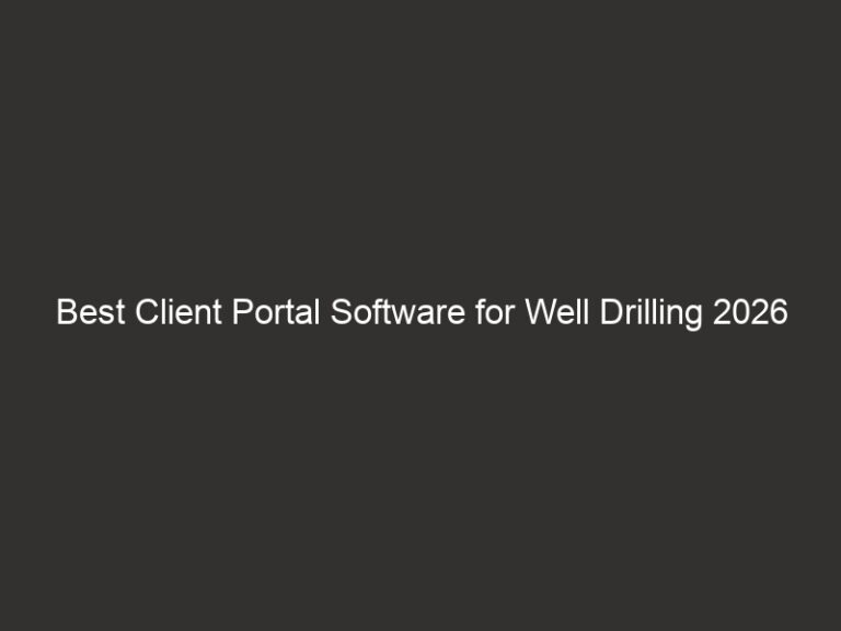 Best Client Portal Software for Well Drilling 2026 8 best client portal software for well drilling 2026 25866 487de