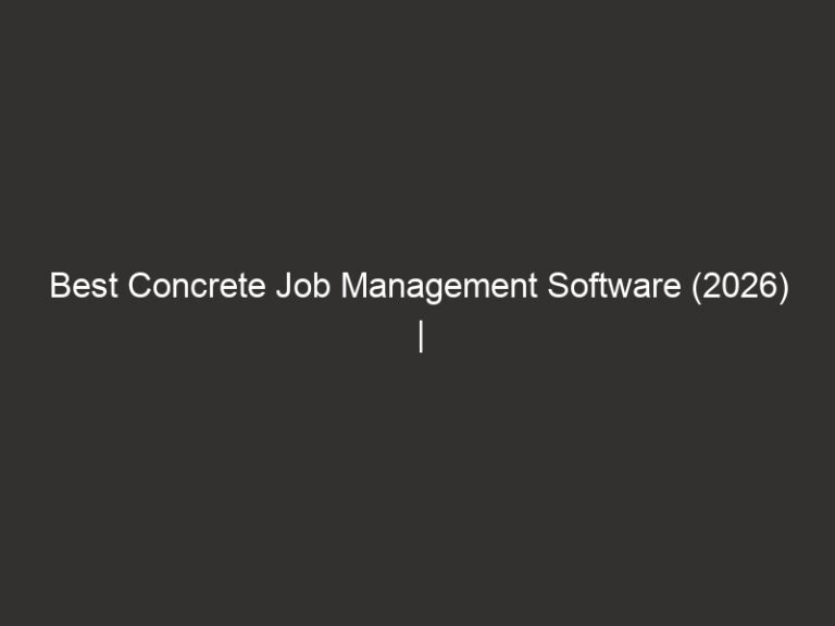 Best Concrete Job Management Software (2026) | QuoteIQ 25 best concrete job management software 2026 quoteiq 25804 9eab8