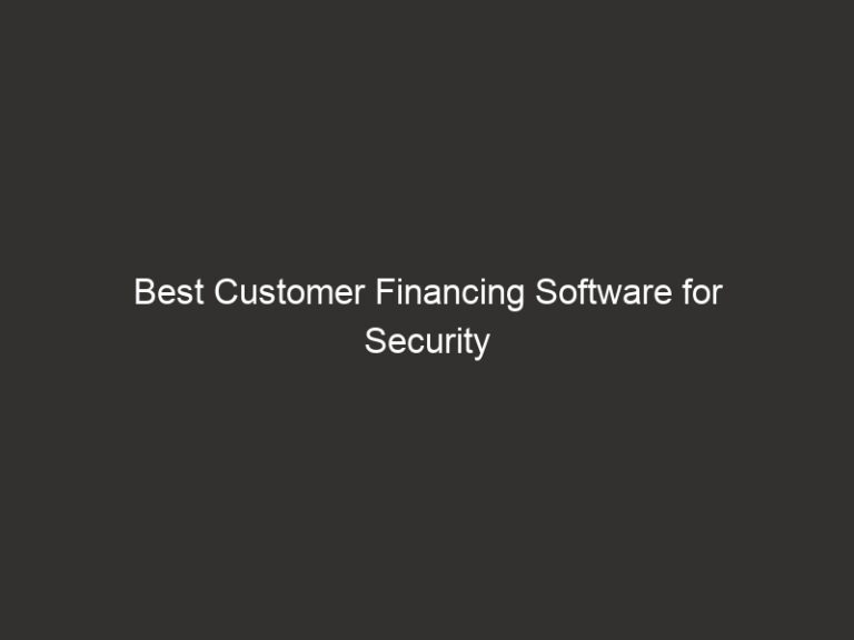 Best Customer Financing Software for Security Camera Installers 2026 52 best customer financing software for security camera installers 2026 25943 dae96