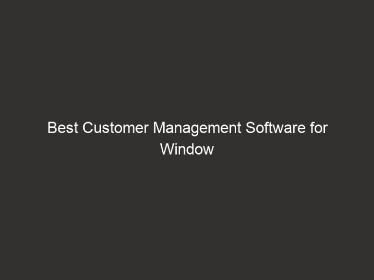 Best Customer Management Software for Window Installers (2026) 22 best customer management software for window installers 2026 26050 c0693