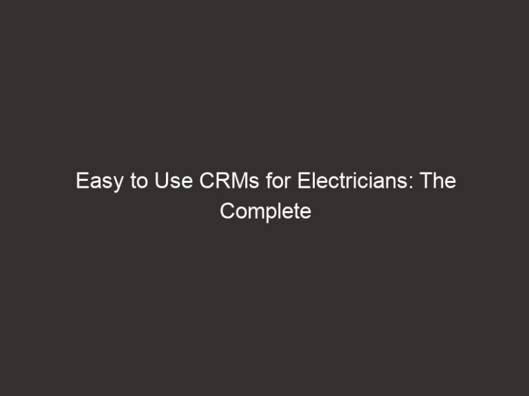 easy to use crms for electricians the complete 2026 guide 15703 f5fda