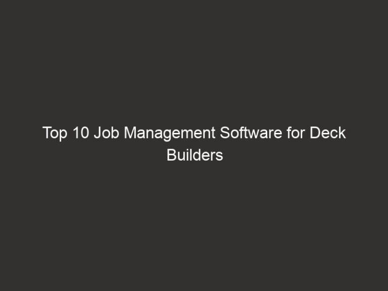 Top 10 Job Management Software for Deck Builders 2026 11 top 10 job management software for deck builders 2026 25857 d7ef6
