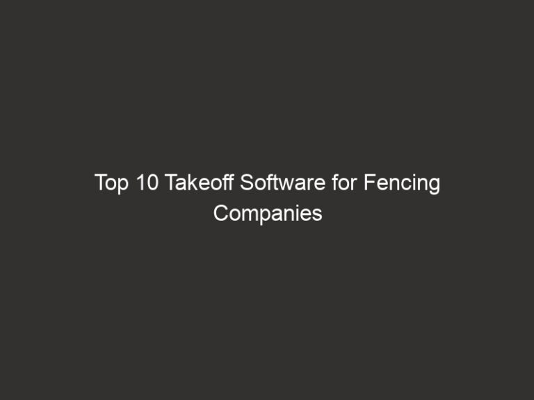 Top 10 Takeoff Software for Fencing Companies 2026 | QuoteIQ 59 top 10 takeoff software for fencing companies 2026 quoteiq 25922 ef7e8