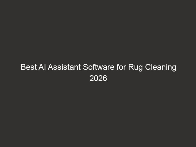 Best AI Assistant Software for Rug Cleaning 2026 40 best ai assistant software for rug cleaning 2026 27950 733d4