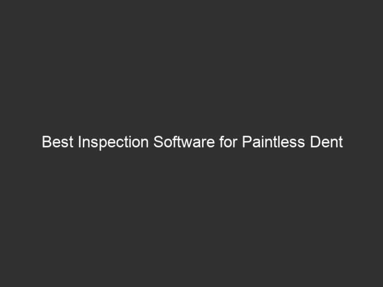 Best Inspection Software for Paintless Dent Repair 2026 50 best inspection software for paintless dent repair 2026 27854 eba05