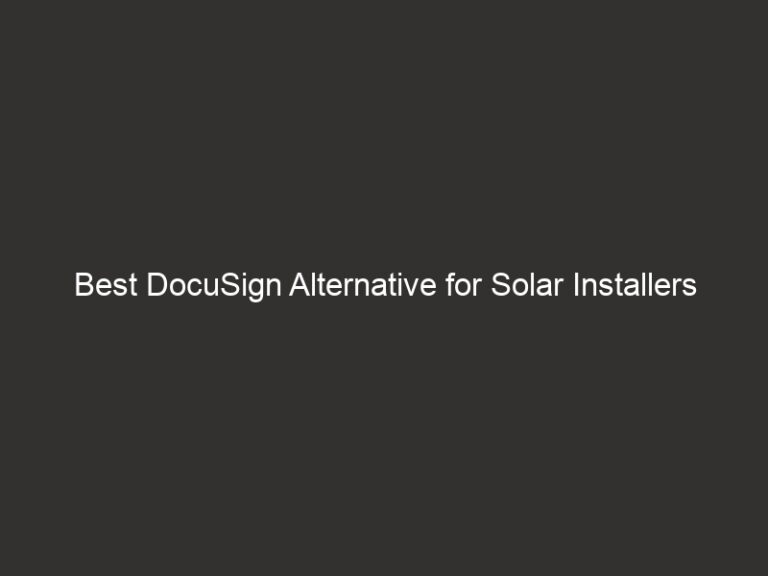 Best DocuSign Alternative for Solar Installers 2026 30 best docusign alternative for solar installers 2026 28464 3e75d