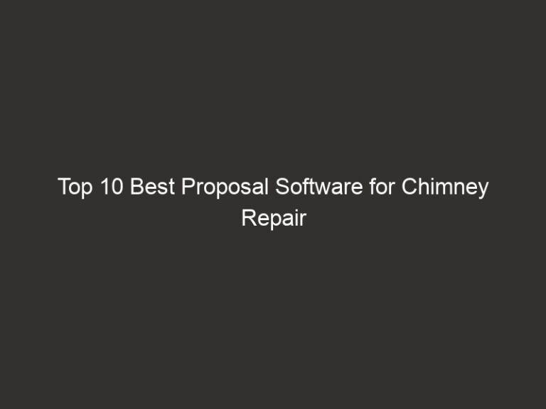 Top 10 Best Proposal Software for Chimney Repair | QuoteIQ 6 top 10 best proposal software for chimney repair quoteiq 29189 30598