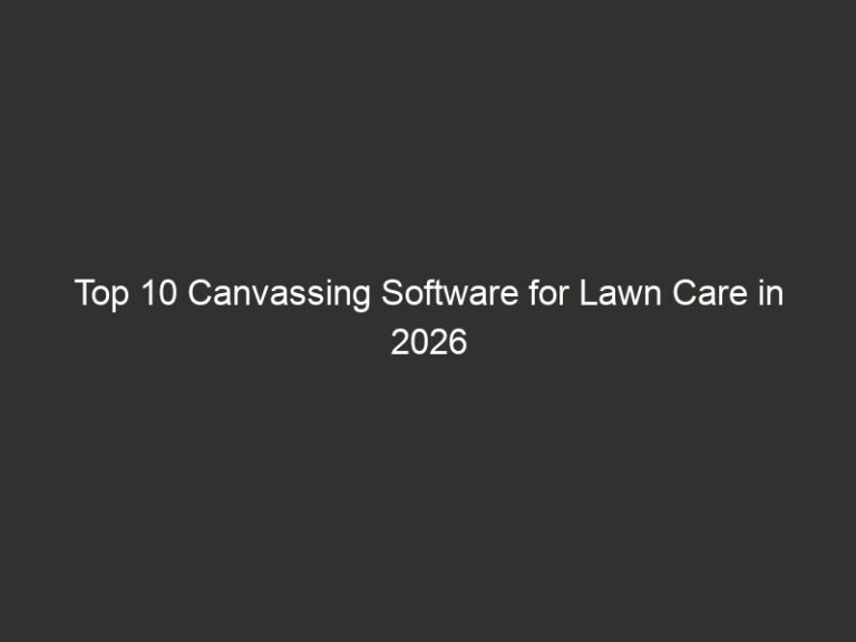 Top 10 Canvassing Software for Lawn Care in 2026 | QuoteIQ 14 top 10 canvassing software for lawn care in 2026 quoteiq 28890 ef173