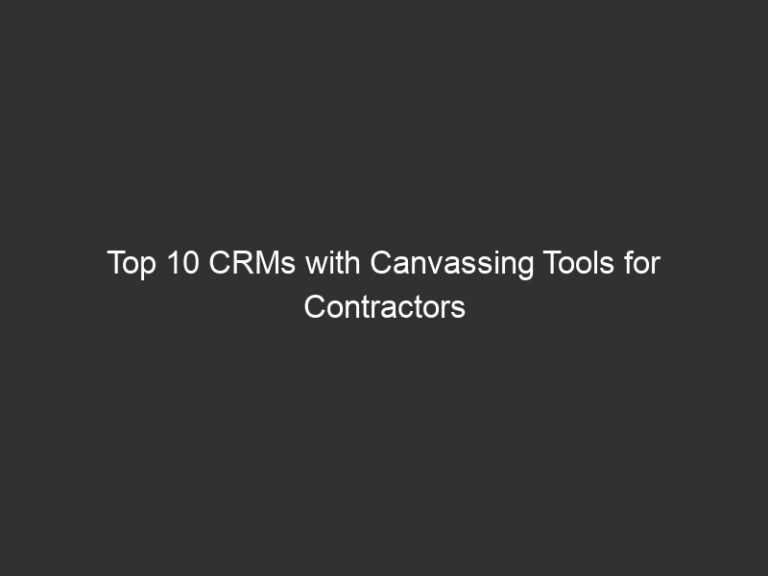 Top 10 CRMs with Canvassing Tools for Contractors | QuoteIQ 1 top 10 crms with canvassing tools for contractors quoteiq 29057 d6550